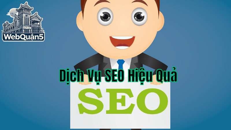 Dịch Vụ SEO Hiệu Quả Tại Web Quận 5