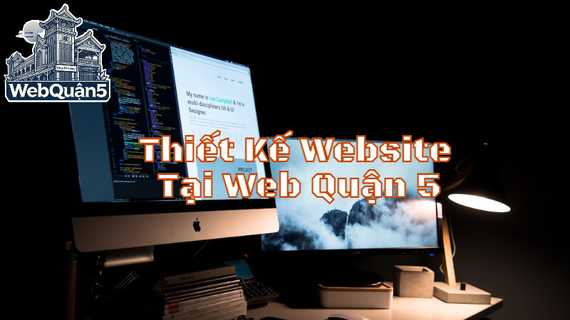 Dịch Vụ Thiết Kế Website Doanh Nghiệp Tại Web Quận 5