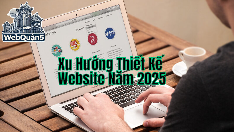 Xu Hướng Thiết Kế Website Đa Năng Năm 2025